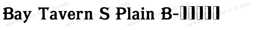 Bay Tavern S Plain B字体转换